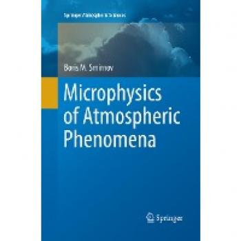 Smirnov, Boris M.: Microphysics of Atmospheric Phenomena
