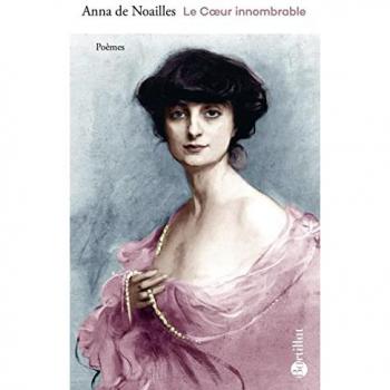 Noailles, Anna de Le Coeur Innombrable