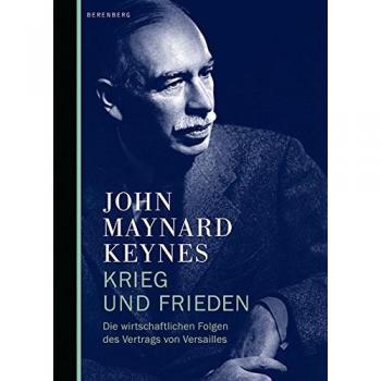 Krieg und Frieden: Die wirtschaftlichen Folgen des Vertrags von Versailles
