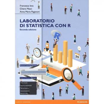 Laboratorio di statistica con R. Eserciziario. Ediz. mylab. Con espansione online