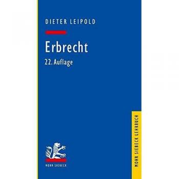 Erbrecht: Ein Lehrbuch mit Fällen und Kontrollfragen (Mohr Lehrbuch)