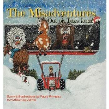 The Misadventures: Out on Tex's Farm