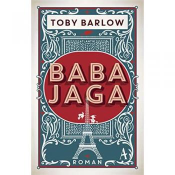 Toby Barlow Baba Jaga: Roman