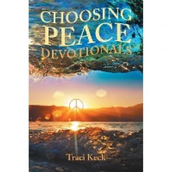 Choosing Peace Devotionals