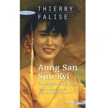 Aung San Suu Kyi : Le jasmin ou la lune
