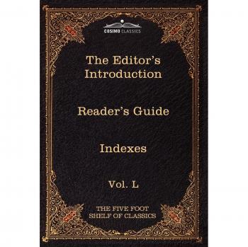 The Editor's Introduction: The Five Foot Shelf of Classics, Vol. L