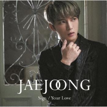 Jaejoong Sign Your Love Classic Edition