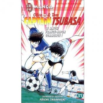 Captain Tsubasa, Tome 31 : Le match France-Japon commence ! (Manga)