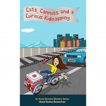 Anna Romano Mystery: Cats, Cannolis and a Curious Kidnapping