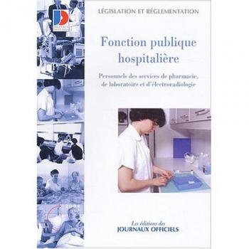 Fonction publique hospitalière: Personnels des services de pharmacie, de laboratoire et d'électroradiologie