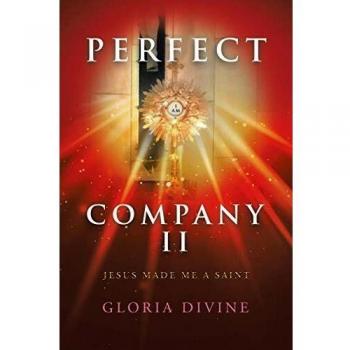 Perfect Company II: Jesus Made Me a Saint