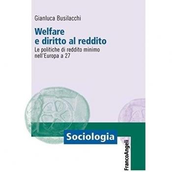 Welfare e diritto al reddito. Le politiche di reddito minimo nell'Europa a 27