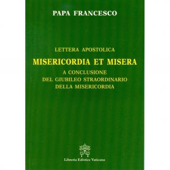 Misericordia et misera. Lettera apostolica a conclusione del Giubileo straordinario della misericordia