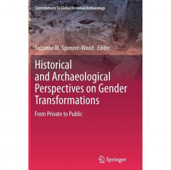 Historical and Archaeological Perspectives on Gender Transformations