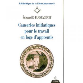 Causeries initiatiques pour le travail en loge d'apprentis
