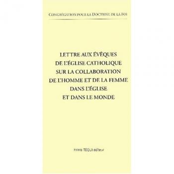 Lettre aux évêques de l'Eglise catholique sur la collaboration de l'homme et de la femme