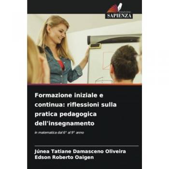 Damasceno Oliveira, Júnea Tatiane: Formazione iniziale e continua: riflessioni sulla pratica pedagogica dell'insegnamento