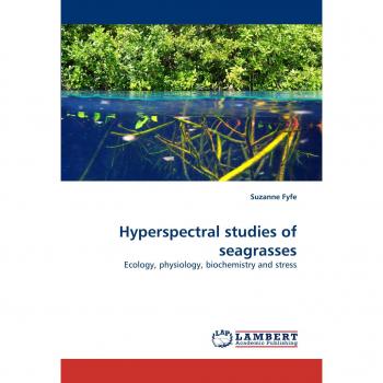 Hyperspectral studies of seagrasses: Ecology, physiology, biochemistry and stress