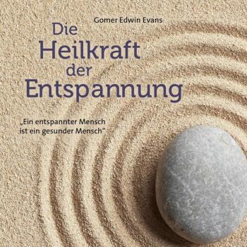 Neptun Media Die Heilkraft der Entspannung