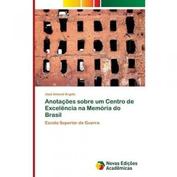 Amaral Argolo, J: Anotações sobre um Centro de Excelência na