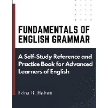Fundamentals of English Grammar: A Self-Study Reference and Practice Book for Advanced Learners of English