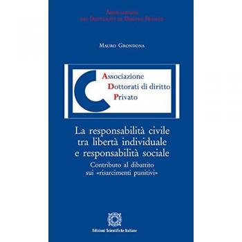 La responsabilità civile tra libertà individuale e responsabilità sociale