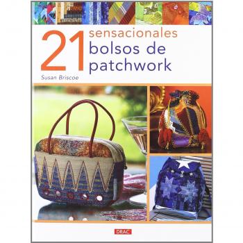 21 sensacionales bolsos de patchwork/ 21 Sensational Patchwork Bags