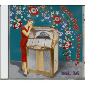 Teenage Dreams V36 (30 Cuts) (Various Artists)