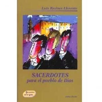 Sacerdotes pueblo Dios.(Accion pastoral)