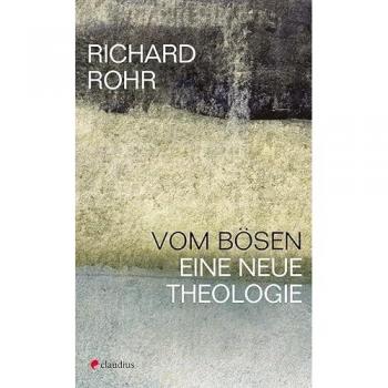 Rohr, Richard: Vom Bösen