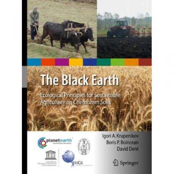 The Black Earth: Ecological Principles for Sustainable Agriculture on Chernozem Soils