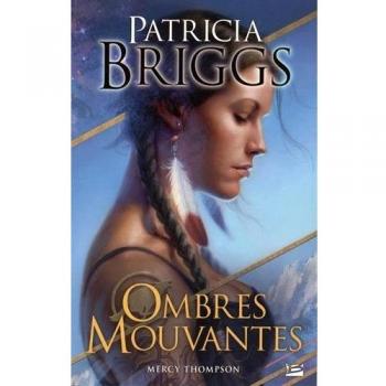 Mercy Thompson : Ombres mouvantes