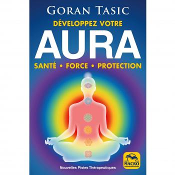 Développez votre Aura.: Santé