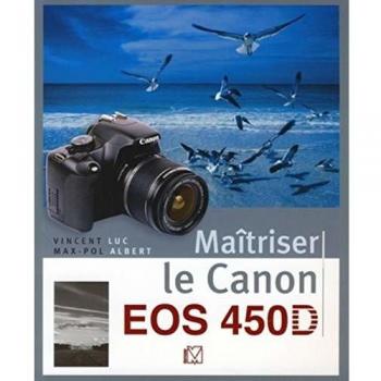 Maîtriser le Canon EOS 450D