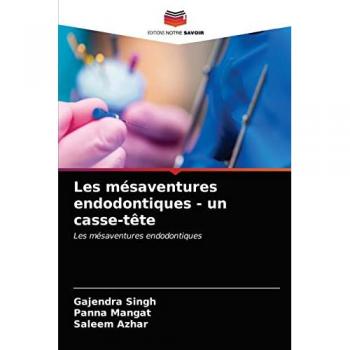 Singh, Gajendra: Les mésaventures endodontiques