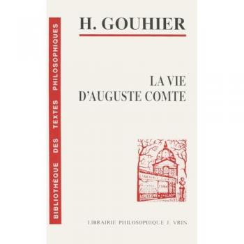 La vie d'Auguste Comte
