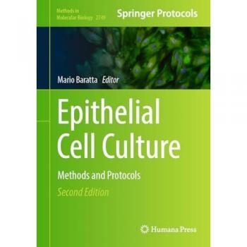 Epithelial Cell Culture: Methods and Protocols (Methods in Molecular Biology, 2749, Band 2749)