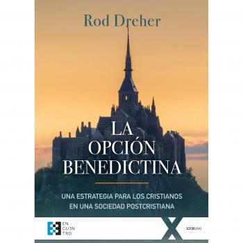 La Opción Benedictina