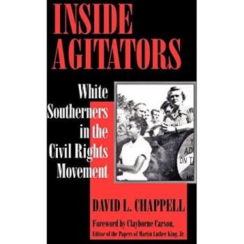 Chappell, David L.: Inside Agitators