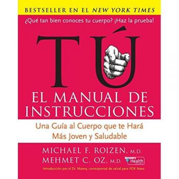 Tu El Manual de Instrucciones by Michael F Roizen