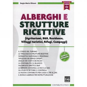 Alberghi e strutture ricettive. Con Contenuto digitale (fornito elettronicamente)