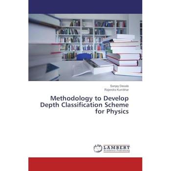 Methodology to Develop Depth Classification Scheme for Physics