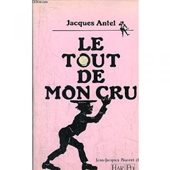 Le tout de mon cru