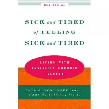Sick and Tired of Feeling Sick and Tired