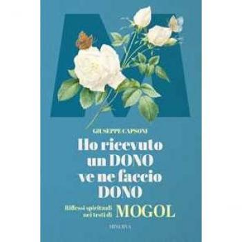 Ho ricevuto un dono ve ne faccio dono. Riflessi spirituali nei te...