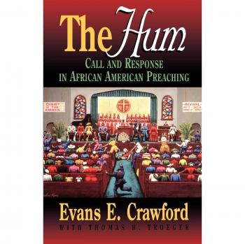 The Hum: Call and Response in African American Preaching