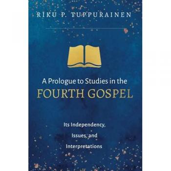 A Prologue to Studies in the Fourth Gospel