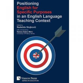 Positioning English for Specific Purposes in an English Language Teaching Context (Education)