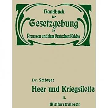 Heer und Kriegsflotte: Militärstrafrecht