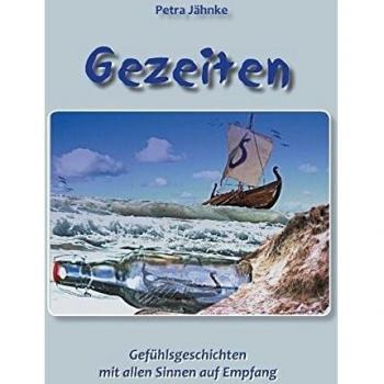 Gezeiten: Gefühlsgeschichten mit allen Sinnen auf Empfang